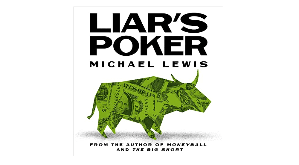 Liar’s Poker by Michael Lewis