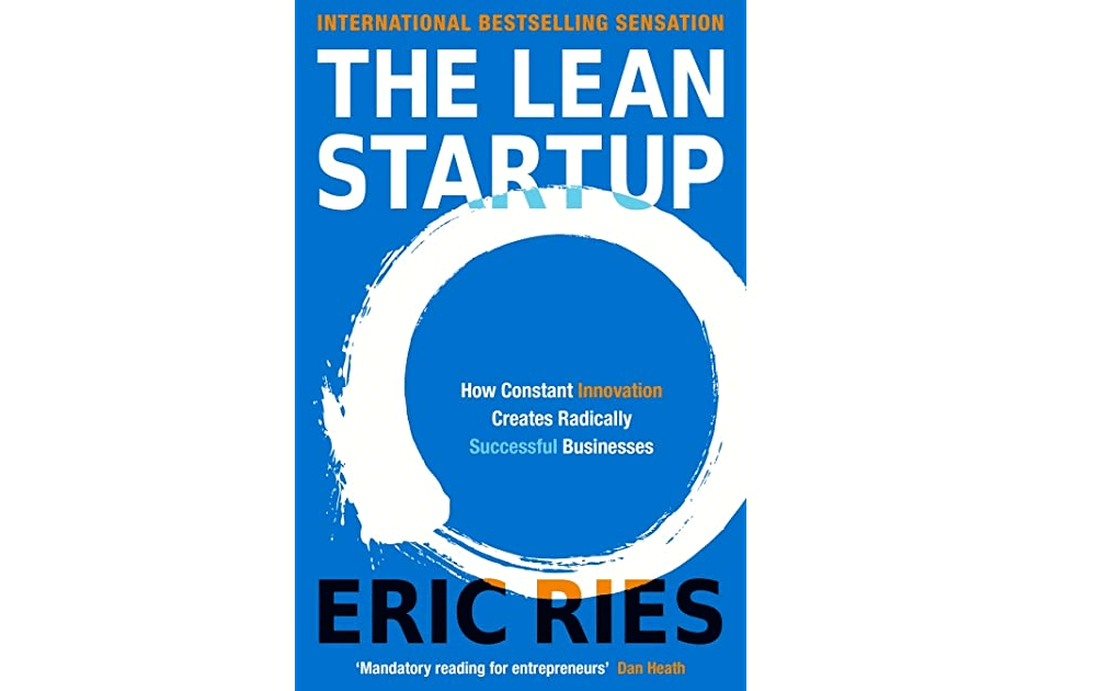 The Lean Startup by Eric Ries